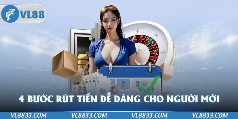 4 bước rút tiền dễ dàng cho người mới chơi nên thực hiện