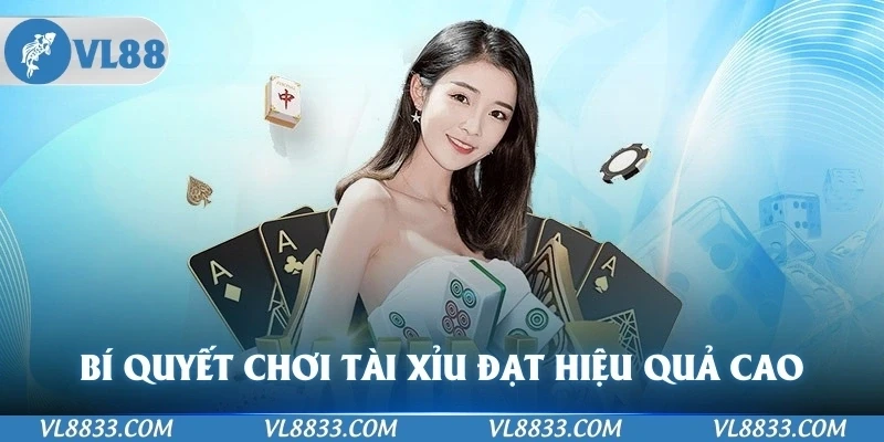 Bí quyết chơi cách tính tài xỉu để đạt hiệu quả cao