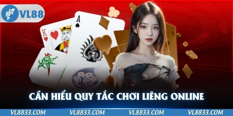 Bạn cần hiểu rõ quy tắc chơi liêng online