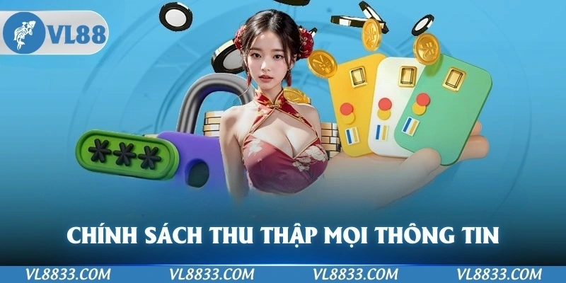 Chính sách về thu thập mọi thông tin