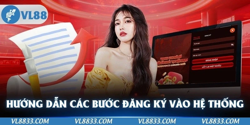 Hướng dẫn các bước đăng ký đơn giản vào hệ thống