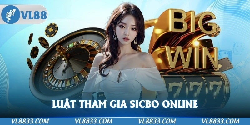 Luật tham gia Sicbo online