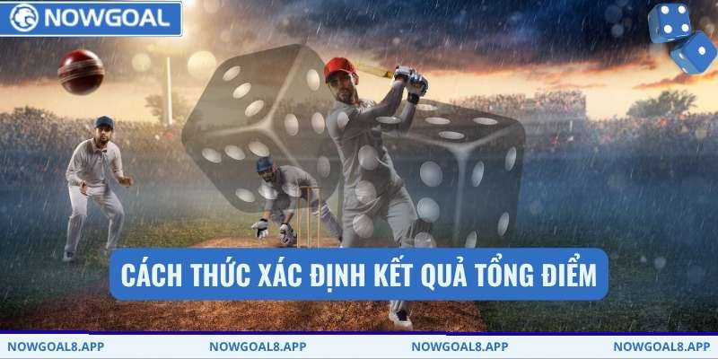Cách thức xác định kết quả tổng điểm